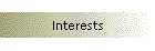 Interests